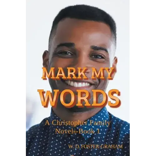 Mark My Words: A Christopher Family Novel Book 1