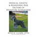 Medical, Genetic & Behavioral Risk Factors of Miniature Schnauzers