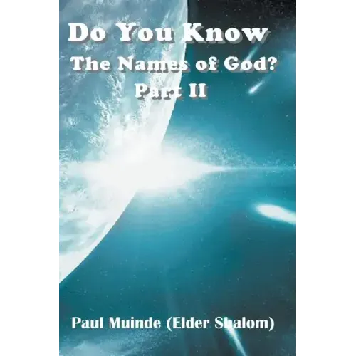 Do You Know the Names of God? Part 2