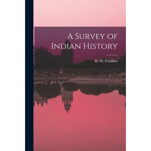 A Survey of Indian History