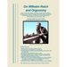 On Wilhelm Reich and Orgonomy: Reich in Denmark, Atomic Accidents, Bomb Tests & Weather, Cloudbusting in Israel & Namibia, Summerhill School Slandere