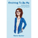 Evolving To Be Me: Kissing Death and Trusting Myself
