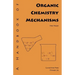 A Handbook of Organic Chemistry Mechanisms