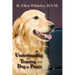Understanding and Training Your Dog or Puppy