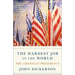 The Hardest Job in the World: The American Presidency