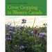 Cover Cropping in Western Canada