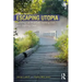 Escaping Utopia: Growing Up in a Cult, Getting Out, and Starting Over