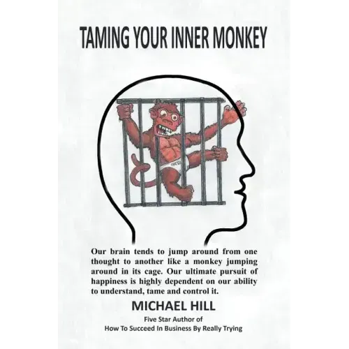 Taming Your Inner Monkey