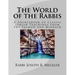 The World of the Rabbis: A Sourcebook of Classic Jewish Teachings from the Talmud and Midrash