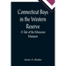 Connecticut Boys in the Western Reserve; A Tale of the Moravian Massacre