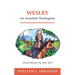 Wesley for Armchair Theologians