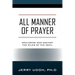 All Manner of Prayer: Declaring War Against the Wiles of the Devil