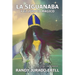 La Siguanaba: Y El Loroco Magico
