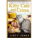 Kitty Cats and Crime: A Norwegian Forest Cat Café Cozy Mystery - Book 6