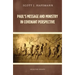 Paul's Message and Ministry in Covenant Perspective: Selected Essays