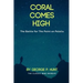 Coral Comes High