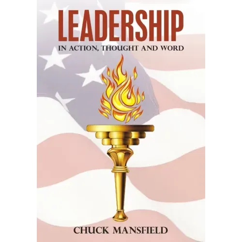 Leadership: In Action, Thought and Word