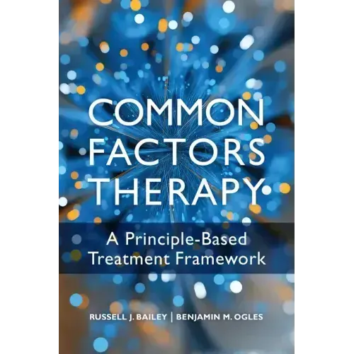 Common Factors Therapy: A Principle-Based Treatment Framework