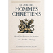 Le Livre des Hommes Chrétiens: Dieu créa l'homme en premier: les lois des hommes, l'éveil de la foi, de la famille et de l'héritage.