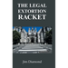 The Legal Extortion Racket
