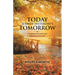 Today Is Only Yesterday's Tomorrow: A Snapshot of My Dark Past, Impulsivity and Regret