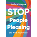 Stop People Pleasing: And Find Your Power