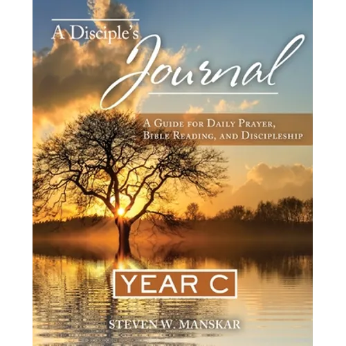 A Disciple's Journal Year C