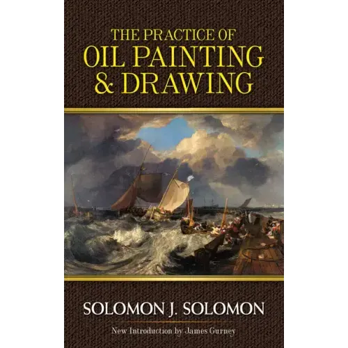 The Practice of Oil Painting and Drawing