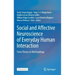 Social and Affective Neuroscience of Everyday Human Interaction: From Theory to Methodology
