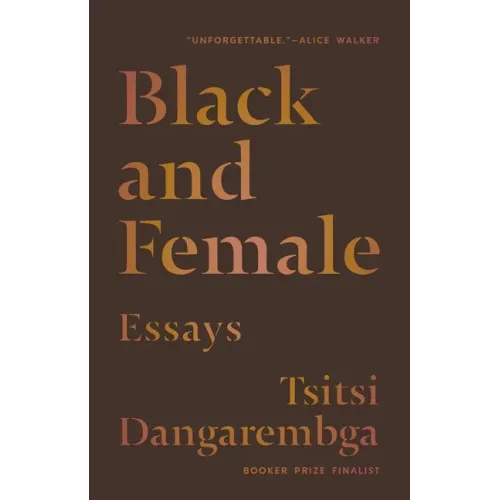 Black and Female: Essays