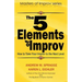 The 5 Elements of Improv: How to Take Your Improv to the Next Level