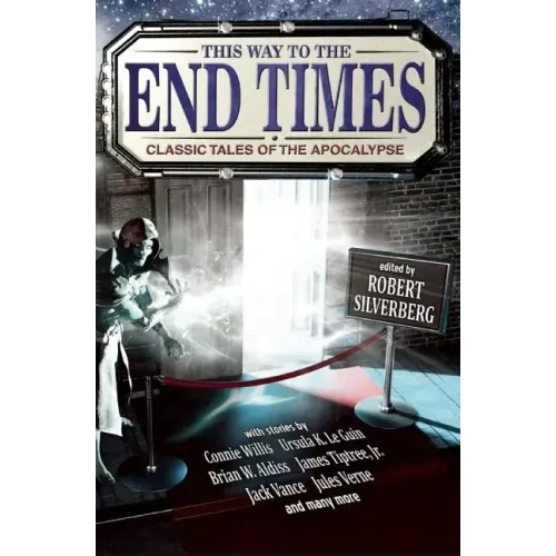 This Way to the End Times: Classic Tales of the Apocalypse