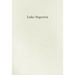 Lake Superior: Lorine Niedecker's Poem and Journal Along with Other Sources, Documents, and Readings
