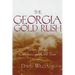 The Georgia Gold Rush: Twenty-Niners, Cherokees, and Gold Fever