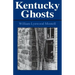 Kentucky Ghosts
