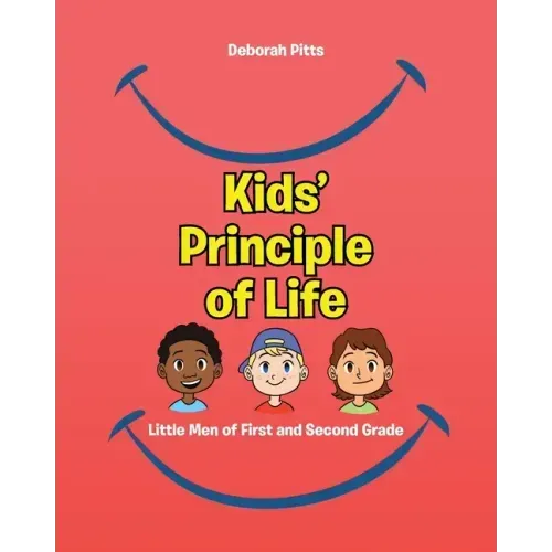 Kids' Principle of Life: Little Men of First and Second Grade
