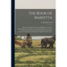The Book of Marietta: Being a Condensed, Accurate and Reliable Record of the Important Events in the History of the City of Marietta, in the
