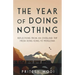 The Year of Doing Nothing: Reflections from an overland trip from Hong Kong to Patagonia