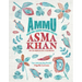 Ammu: Indian Home Cooking to Nourish Your Soul