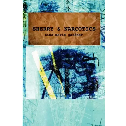 Sherry and Narcotics