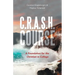 C.R.A.S.H. Course: A Foundation for the Christian in College