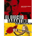 El Efecto Tarantino (Rústica): Su Cine Y La Cultura Pop