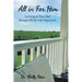 All in for Him: Learning to Trust God Through All Our Life Experiences