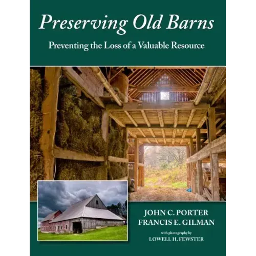 Preserving Old Barns: Preventing the Loss of a Valuable Resource
