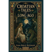 Croatian Tales of Long Ago