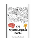 170 PsycHoLOgiCaL FaCTs: You Have To Know!!