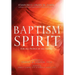 Baptism in the Spirit: For All People of All Faiths