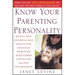Know Your Parenting Personality: How to Use the Enneagram to Become the Best Parent You Can Be