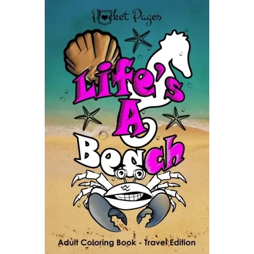 POCKET PAGES - "Life's A Beach" Adult Coloring Book: Travel Edition