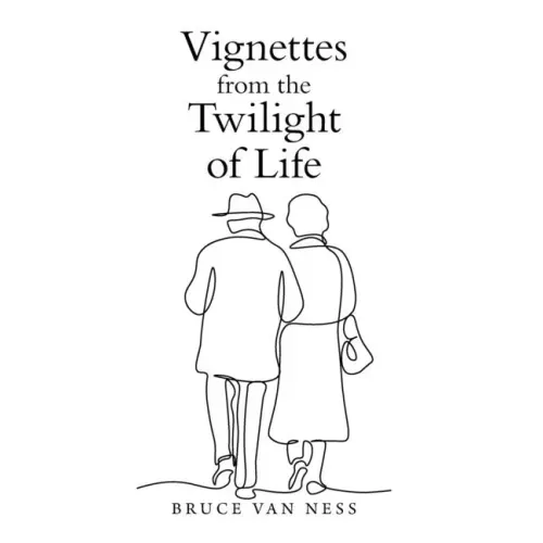 Vignettes from the Twilight of Life
